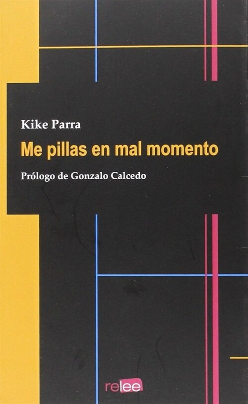 ME PILLAS EN MAL MOMENTO (Hardcover)