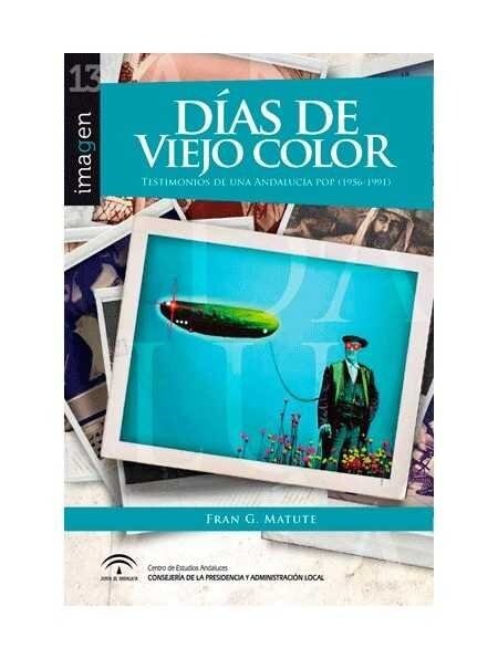 DIAS DE VIEJO COLOR (Book)