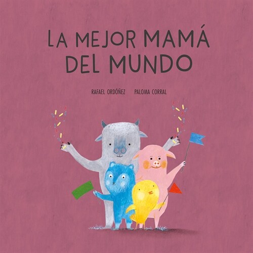 MEJOR MAMA DEL MUNDO,LA (Hardcover)