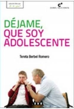 DEJAME QUE SOY ADOLESCENTE (Book)