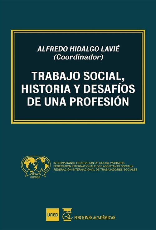 TRABAJO SOCIAL, HISTORIA Y DESAFIOS DE UNA PROFESION (Paperback)