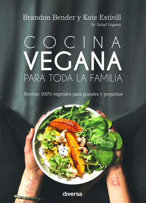 Cocina vegana para toda la familia: Recetas 100% vegetales para grandes y peque?s (Paperback)