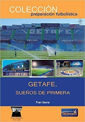 GETAFE SUENOS DE PRIMERA (Book)