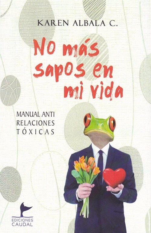 NO MAS SAPOS EN MI VIDA (Paperback)