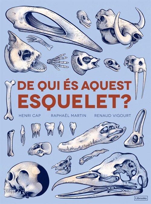 DE QUI ES AQUEST ESQUELET - CAT (Book)