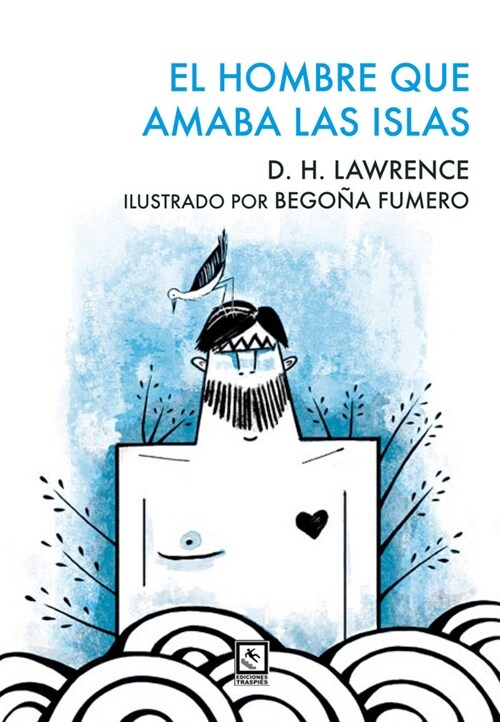 HOMBRE QUE AMABA LAS ISLAS,EL (Book)