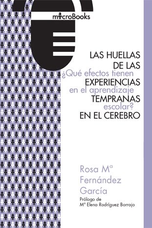 HUELLAS DE LAS EXPERIENCIAS TEMPRANAS,LAS (Paperback)