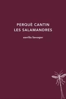 PERQUE CANTIN LES SALAMANDRES (Paperback)