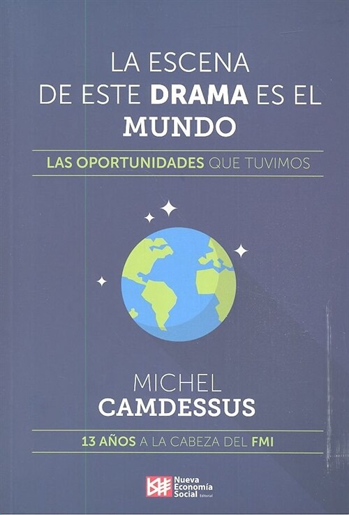 ESCENA DE ESTE DRAMA ES EL MUNDO,LA (Paperback)