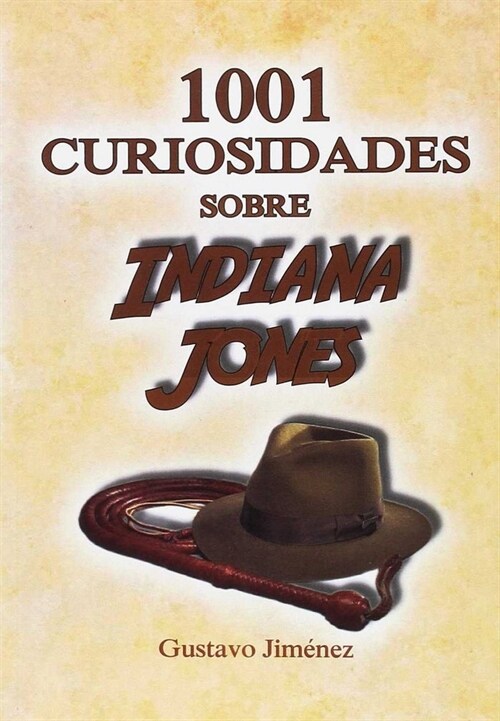 1001 CURIOSIDADES SOBRE INDIANA JONES (Paperback)