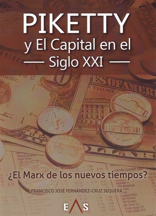 PIKETTY Y EL CAPITAL EN EL SIGLO XXI (Paperback)