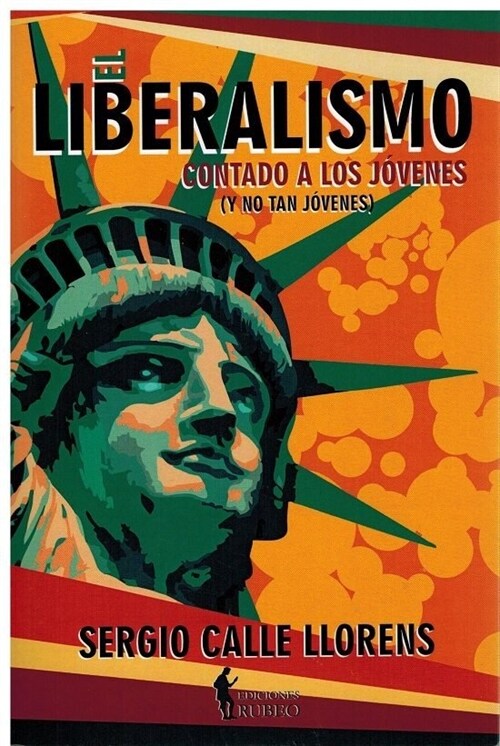 LIBERALISMO CONTADO A LOS JOVENES,EL (Paperback)