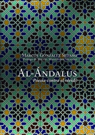 AL ANDALUS POESIA CONTRA EL OLVIDO (Paperback)