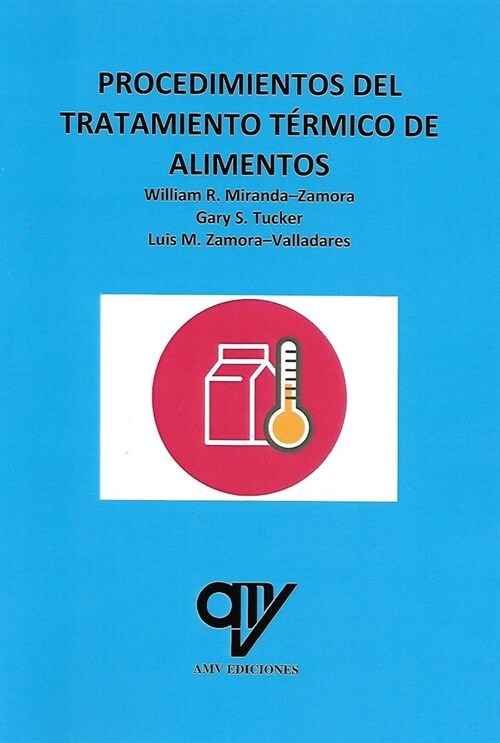 PROCEDIMIENTOS DEL TRATAMIENTO TERMICO DE ALIMENTOS (Paperback)