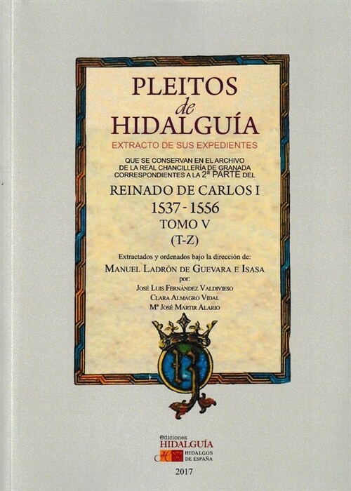 PLEITOS DE HIDALGUIA QUE SE CONSERVAN EN EL ARCHIVO DE LA RE (Paperback)