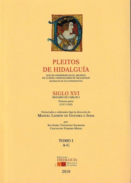 PLEITOS DE HIDALGUIA QUE SE CONSERVAN EN EL ARCHIVO DE LA RE (Paperback)