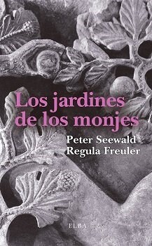 JARDINES DE LOS MONJES,LOS (Paperback)