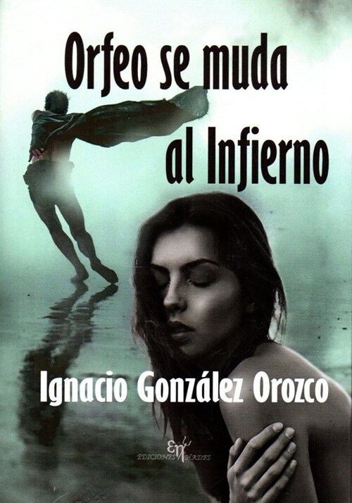 ORFEO SE MUDA AL INFIERNO (Paperback)