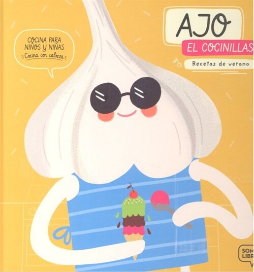 AJO EL COCINILLAS RECETAS DE VERANO (Hardcover)