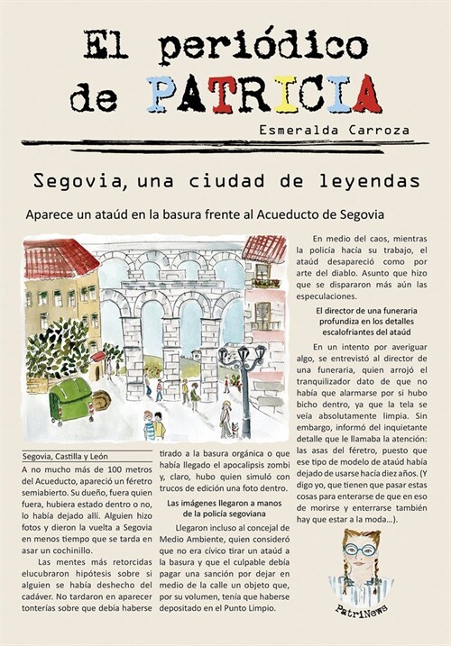 EL PERIODICO DE PATRICIA 1. SEGOVIA, UNA CIUDAD DE LEYENDAS (Paperback)
