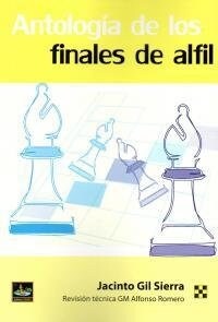 ANTOLOGIA DE LOS FINALES DE ALFIL (Book)