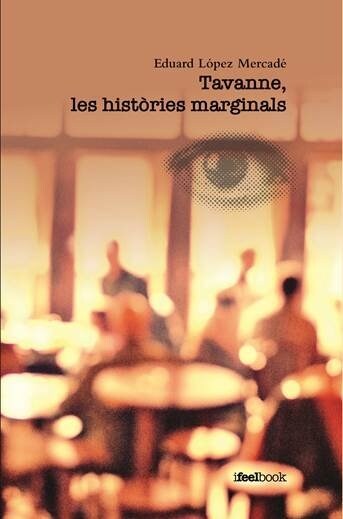 TAVANNE, LES HISTORIES MARGINALS (Paperback)