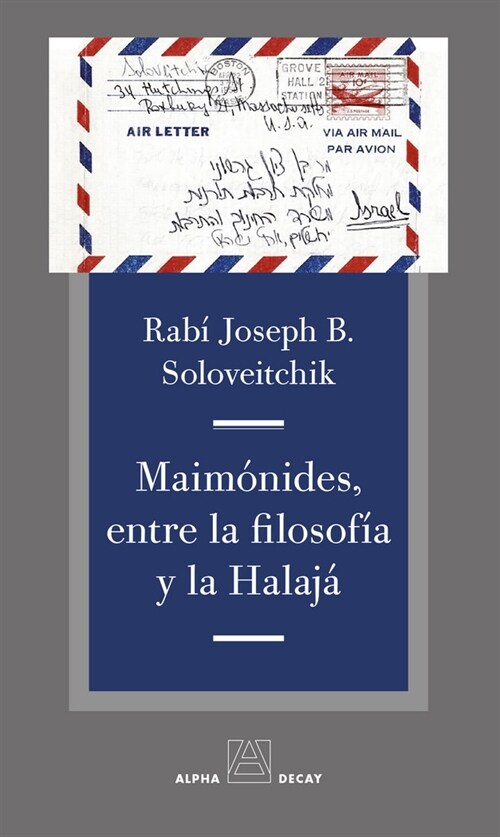 MAIMONIDES ENTRE LA FILOSOFIA Y LA HALAJA (Paperback)