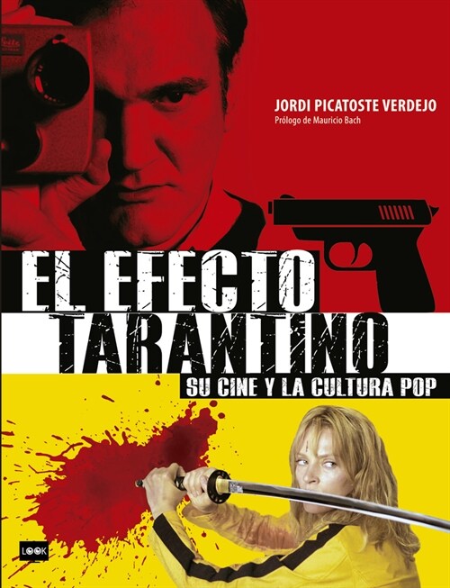 El Efecto Tarantino: Su Cine Y La Cultura Pop (Paperback)