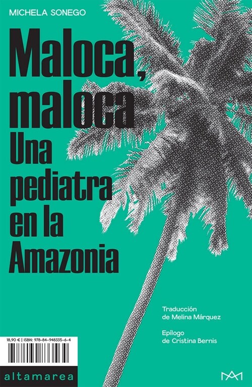 MALOCA MALOCA UNA PEDIATRA EN LA AMAZONIA (Paperback)