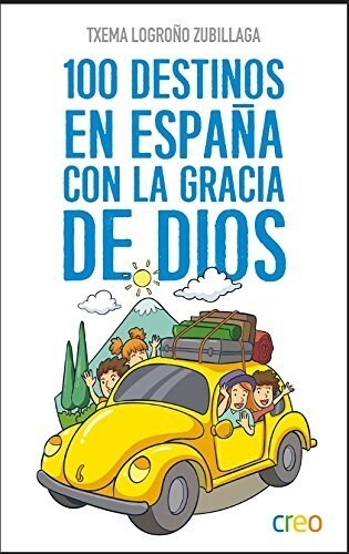 100 DESTINOS EN ESPANA CON LA GRACIA DE DIOS (Paperback)