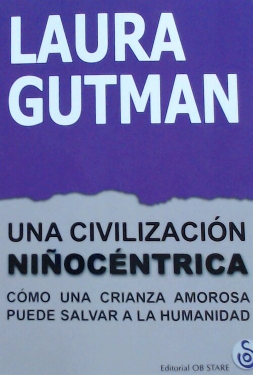 UNA CIVILIZACION NINOCENTRICA (Paperback)