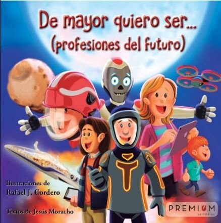 DE MAYOR QUIERO SER PROFESIONES DEL FUTURO (Hardcover)