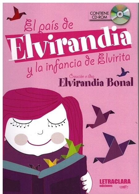 PAIS DE ELVIRANDIA Y LA INFANCIA DE ELVIRITA,EL (Paperback)