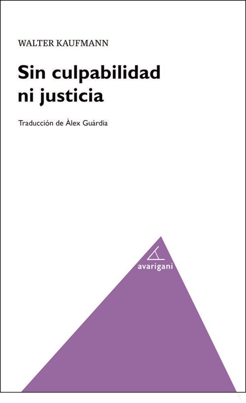 SIN CULPABILIDAD NI JUSTICIA (Paperback)