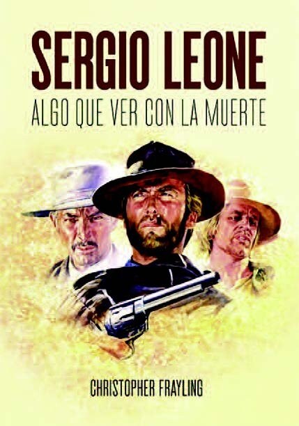 SERGIO LEONE ALGO QUE VER CON LA MUERTE (Paperback)