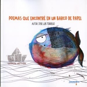 POEMAS QUE ENCONTRE EN UN BARCO DE PAPEL (Paperback)