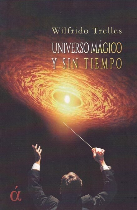 UNIVERSO MAGICO Y SIN TIEMPO (Paperback)