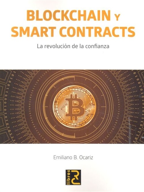 BLOCKCHAIN Y SMART CONTRACTS LA REVOLUCION DE LA CONFIANZA (Paperback)