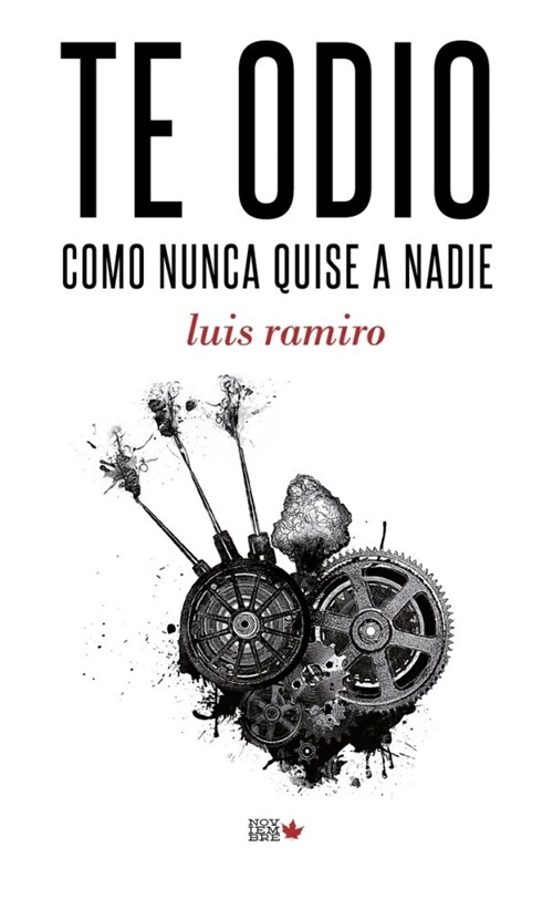 TE ODIO COMO NUNCA QUISE A NADIE (Paperback)