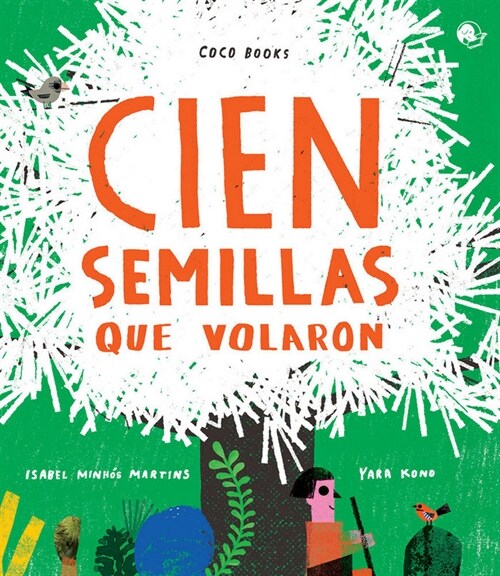 CIEN SEMILLAS QUE VOLARON (Hardcover)