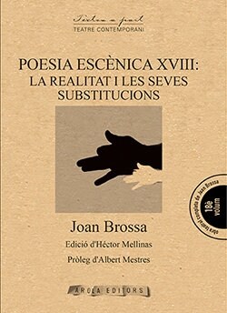 POESIA ESCENICA XVIII LA REALITAT I LES SEVES SUBSTITUCION (Book)