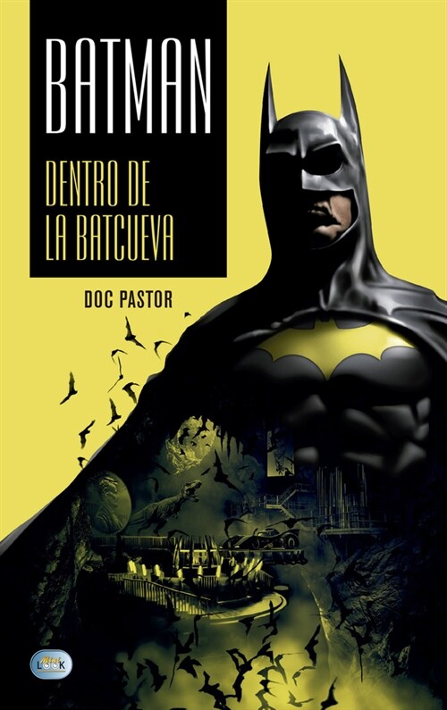 Batman: Dentro de la Batcueva (Paperback)