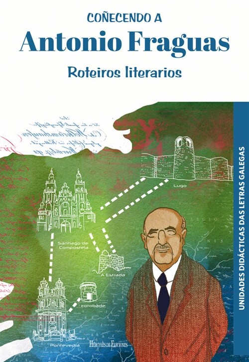 CONECENDO A ANTONIO FRAGUAS (Paperback)