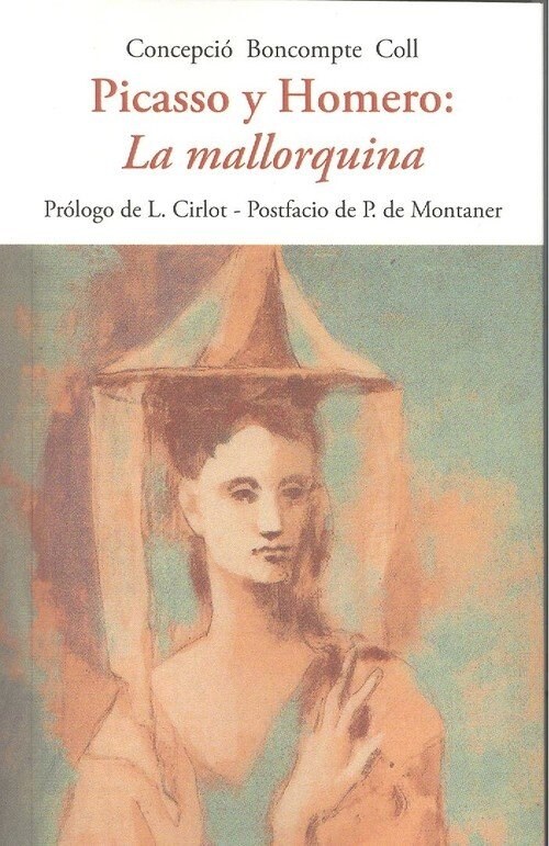 PICASSO Y HOMERO LA MALLORQUINA (Book)