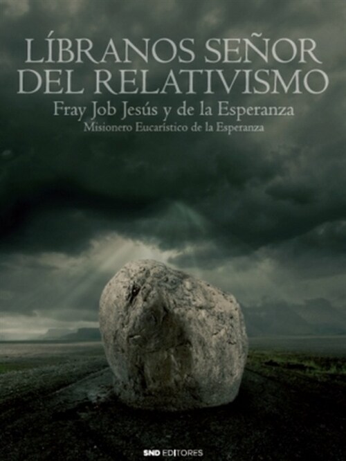 LIBRANOS SENOR DEL RELATIVISMO (Paperback)