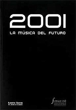 2001. LA MUSICA DEL FUTURO (Paperback)