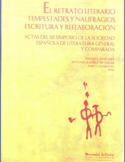 RETRATO LITERARIO. TEMPESTADES Y NAUFRAGIOS. ESCRITURA Y REE (Paperback)