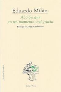 ACCION QUE EN UN MOMENTO CREI GRACIA (Paperback)