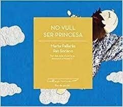 NO VULL SER PRINCESA (Paperback)