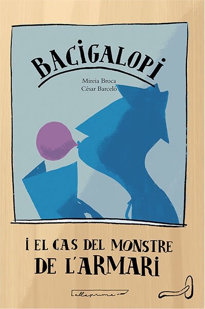 BACIGALOPI I EL CAS DEL MONSTRE DE LARMARI (Paperback)